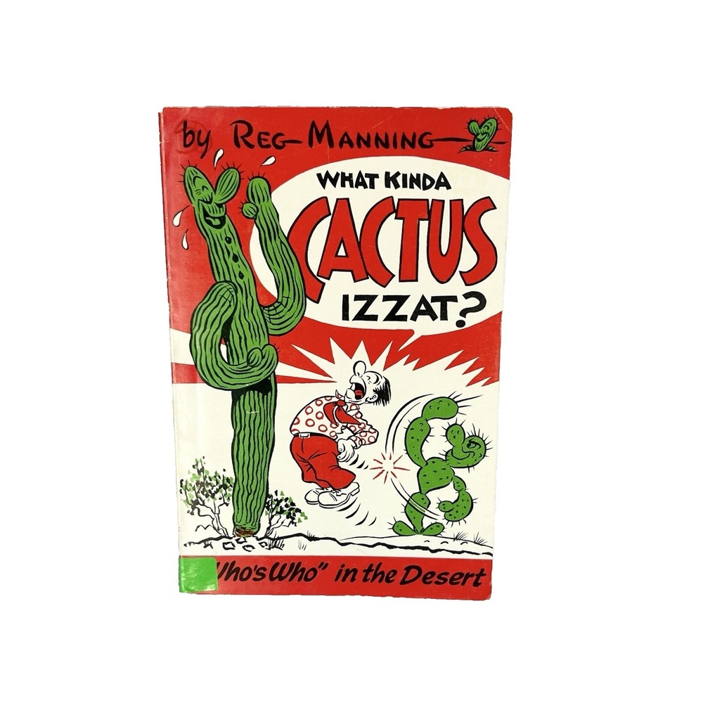 What Kinda Cactus Izzat Whos Who in The Desert‎ Reg Manning Softcover